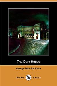The Dark House (Dodo Press)