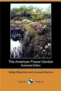 American Flower Garden(illustrated Edition) (Dodo Press)