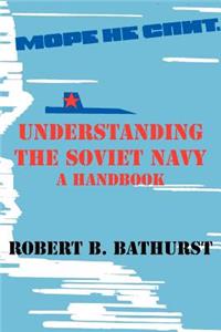 Understanding the Soviet Navy