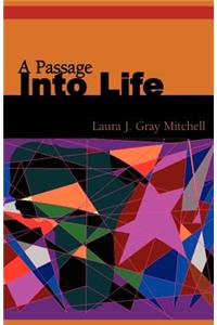 Passage Into Life