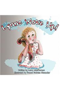 Lynne Woke Up!
