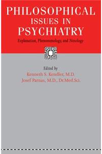 Philosophical Issues in Psychiatry