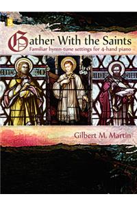Gather With The Saints
