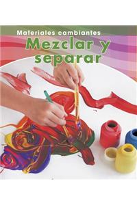 Mezclar Y Separar