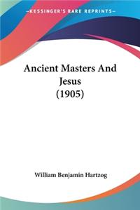 Ancient Masters And Jesus (1905)