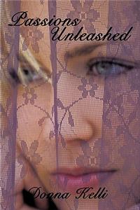 Passions Unleashed