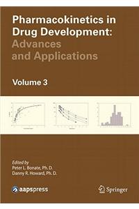 Pharmacokinetics in Drug Development, Volume 3