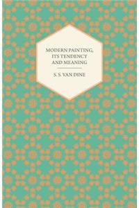 Modern Painting, Its Tendency and Meaning