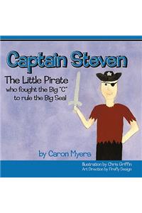 Captain Steven: The Little Pirate Who Fought the Big C to Rule the Big Sea