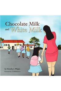 Chocolate Milk and White Milk