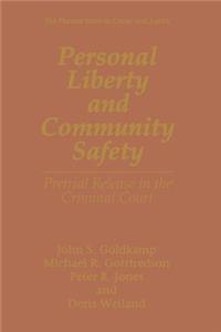 Personal Liberty and Community Safety