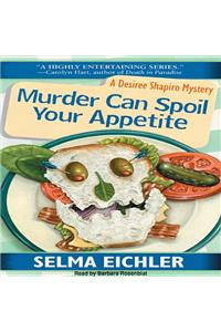 Murder Can Spoil Your Appetite