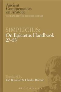 Simplicius: On Epictetus Handbook 27-53