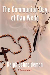 Communion Day of Dan Wedo