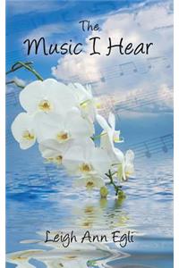 The Music I Hear