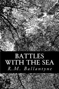 Battles with the Sea
