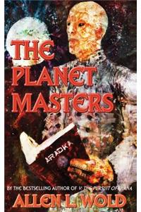 The Planet Masters