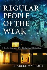 Regular People of The Weak