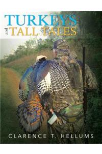 Turkeys and Tall Tales