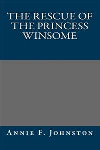 The Rescue of the Princess Winsome