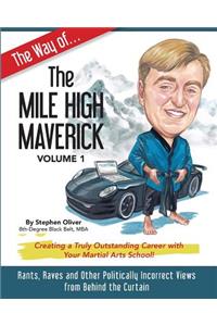 The Way of the Mile High Maverick