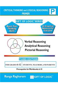 Critical Thinking and Logical Reasoning Primer