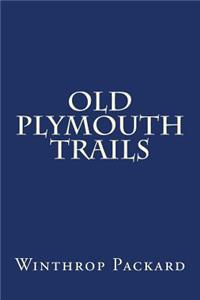 Old Plymouth Trails