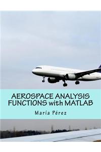 Aerospace Analysis Functions with MATLAB