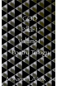 God Pillar 1: Pillar 1, Volume 1, the Poetry Trilogy