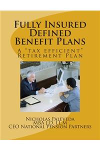 Fully Insured Defined Benefit Plans