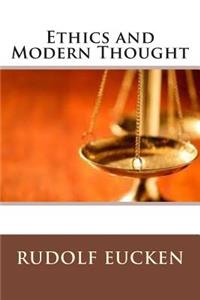 Ethics and Modern Thought