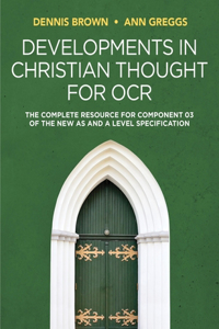 Developments in Christian Thought for OCR