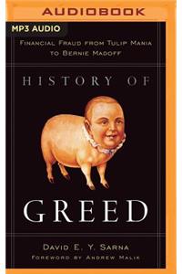 History of Greed