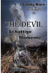 The Devil - Schattige Momente