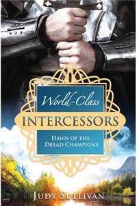 World-Class Intercessors