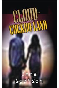 Cloud-Cuckoo-Land