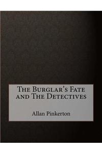 The Burglar's Fate and The Detectives