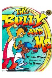 Bully and Me