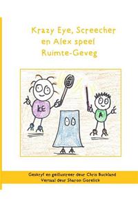 Krazy Eye, Screecher en Alex speel Ruimte-Geveg