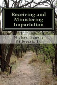 Receiving and Ministering Impartation