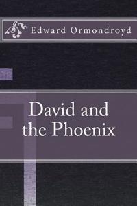 David and the Phoenix