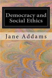 Democracy and Social Ethics