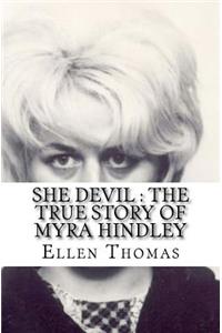 She Devil: The True Story of Myra Hindley