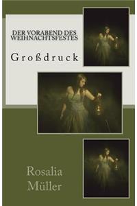 Der Vorabend des Weihnachtsfestes - Großdruck