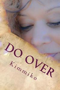 Do Over: Not Everyone Gets One