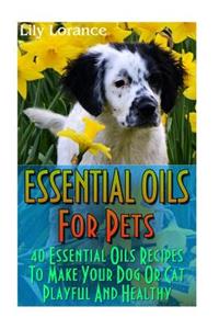 Essential Oils For Pets