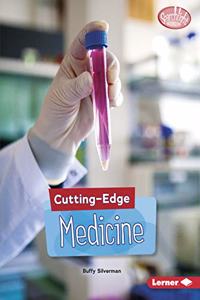 Cutting-Edge Medicine