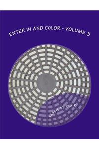 Enter In and Color - Volume 3