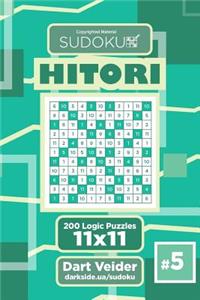 Sudoku Hitori - 200 Logic Puzzles 11x11 (Volume 5)