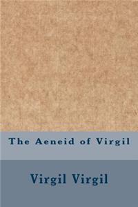 The Aeneid of Virgil